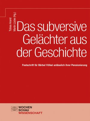 cover image of Das subversive Gelächter aus der Geschichte